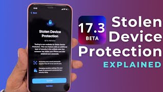 Stolen Device Protection  Explained | iOS 17.3 Beta