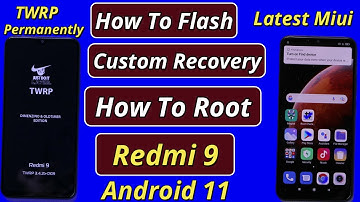 How To Flash TWRP And Root Redmi 9 Android 11
