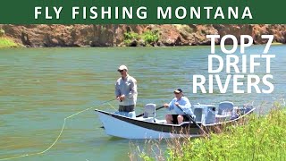 Fly Fishing Montana - Our Top 7 Drifting Rivers in Montana.