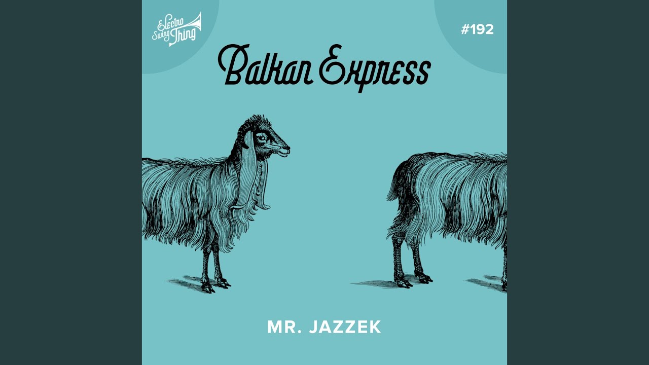 Watch Balkan Express (Club Mix) on YouTube Watch Balkan Express (Club Mix) on YouTube