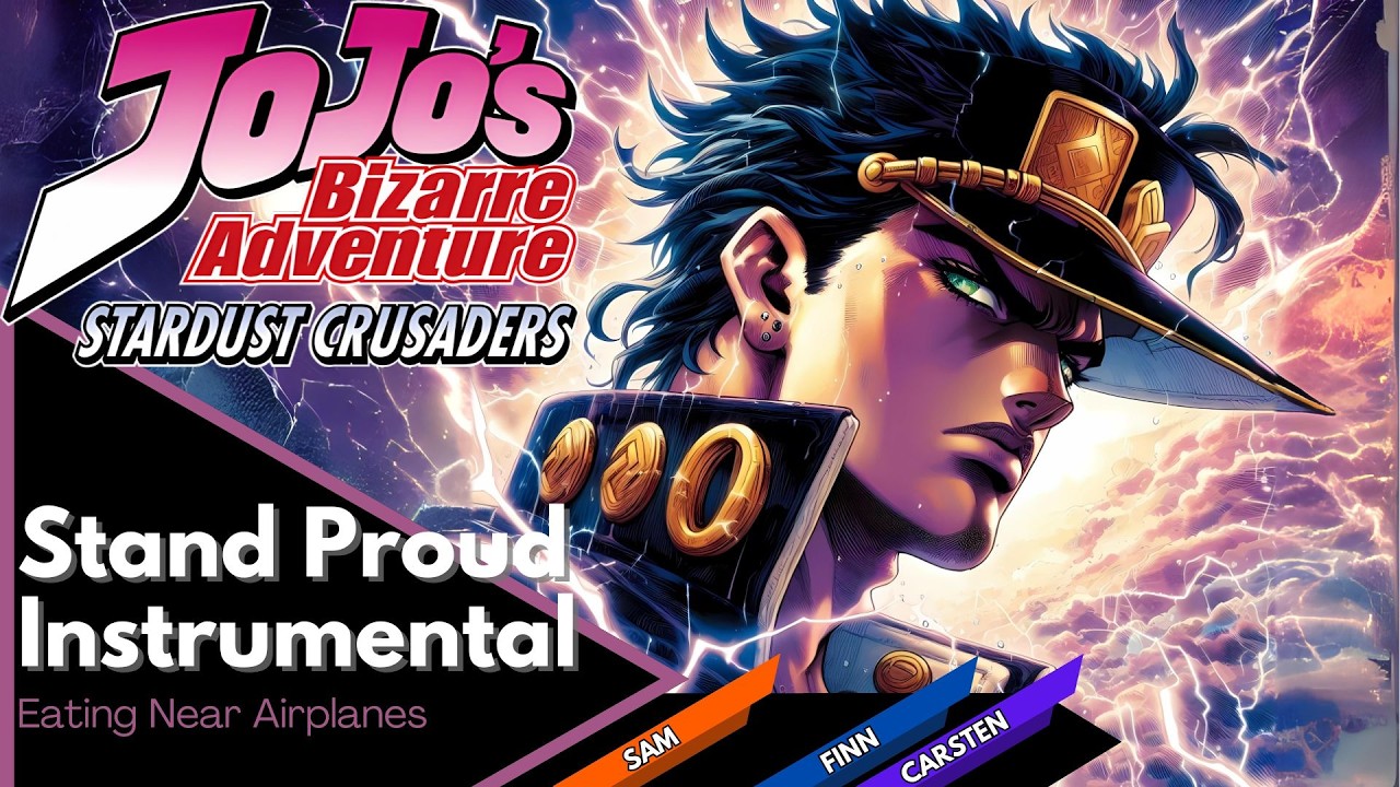JoJo's Bizarre Adventure | Stand Proud [Instrumental Cover]