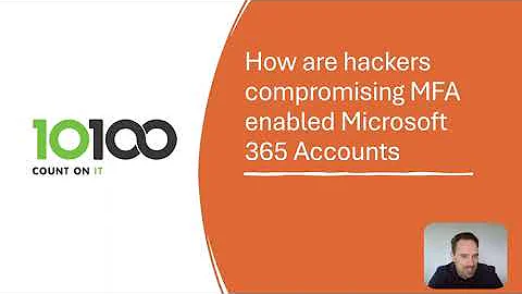 How are hackers breaking into MFA enabled Microsoft 365 Accounts