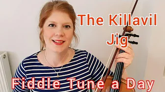 The Killavil Jig (Irish Jig) FIDDLE TUNE A DAY