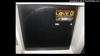 ERICK SERMON  love iz ( main mix 3,44 ) 2002.