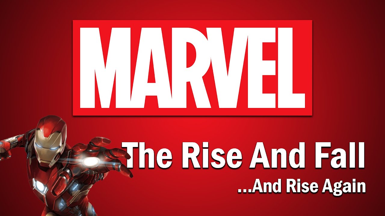 Marvel The Rise and Fall...And Rise Again YouTube