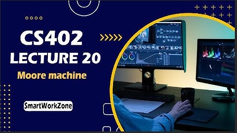 CS402 Short Lecture 20 | Moore Machine | Theory of Automata Lec 20
