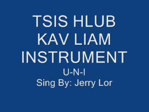 Hmong UNI - Tsis Hlub Kav Liam (Instrument) Origin...