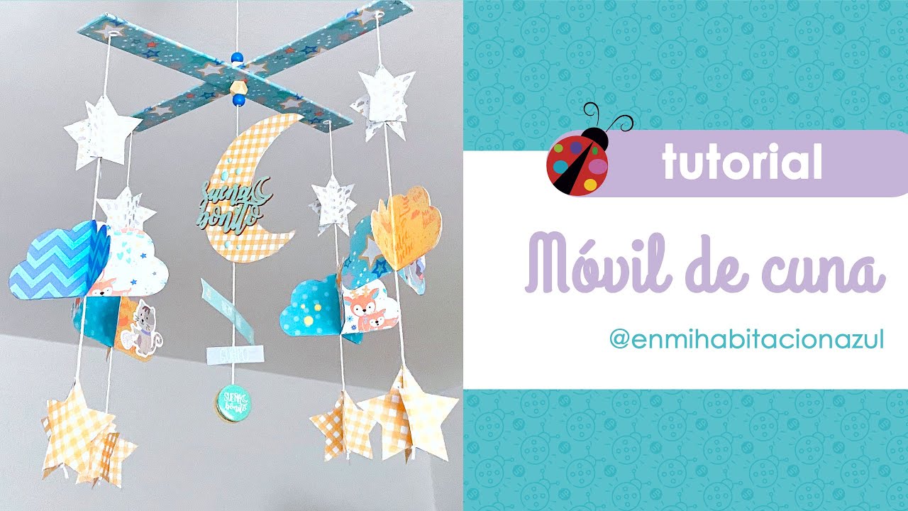 Móvil de bebé DIY ☁⭐ Manualidades scrapbooking 