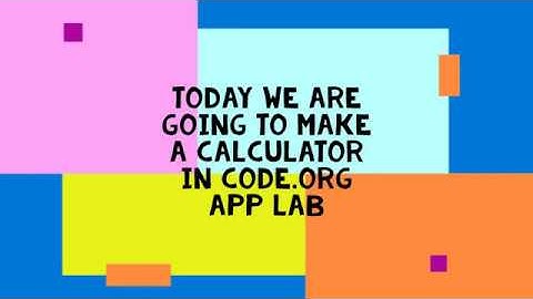 How to Make a Calculator in code.org App Lab - The World of Coding