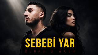 Blok3 - Sebebi Yar | Feat. Axur | Pop Hip Hop Arabesk & Alternatif Pop