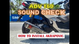 TUTORIAL ! ADV 160 HOW TO INSTALL M1 AAKRAPOVIC AND SOUND CHECK