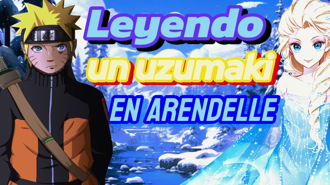 LEYENDO UN UZUMAKI  EN ARENDELLE CAPITULO 1 AL 5