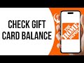 How To Check Gift Card Balance On Home Depot ?