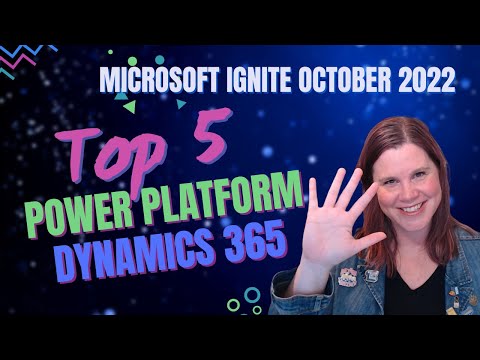 Microsoft Ignite October 2022: Top 5 Power Platform Announcements (IN 5 MINUTES)