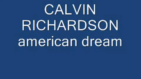 calvin richardson american dream