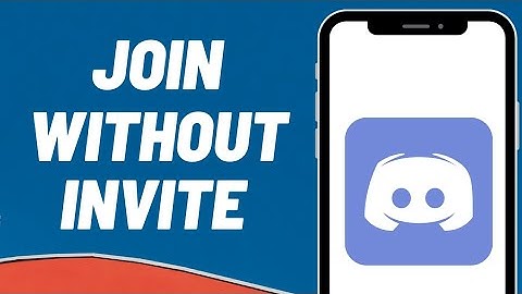 [2023] How to Join Discord Server Without Invite