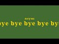 every single time nsync says ´bye´ in bye bye bye