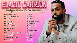 Eladio Carrion Mix Exitos 2023 - Lo Mejor De Eladio Carrion - E.Carrion Sus Mejores Éxitos 2023