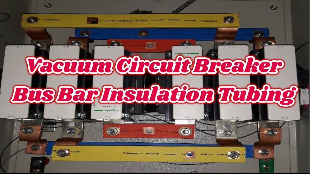 Vacuum Circuit Breaker Bus Bar Insulation Tubing & Calculation