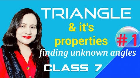 Triangles | types and properties | finding unknown angles | word problems |class 7 | part-1