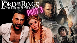 LORD OF THE RINGS : THE RETURN OF THE KING *FIRST TIME WATCHING* (PART 3/3)