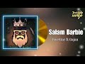 Fivestar ft gajan  salam barbie official audio