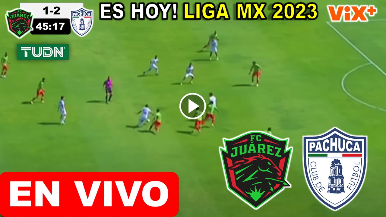 Juarez vs Pachuca EN VIVO donde ver y a que hora juega Bravos de Juárez