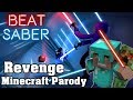 Beat Saber - Revenge - DJ Got Us Fallin In Love Minecraft Parody (Custom Song) | FC