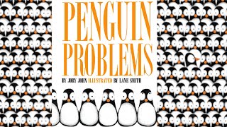 Penguin Problems - An Animated Read Along With Moving Pictures And A Clroom Discussion Question