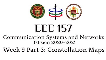EEE 157 Week 9 (Part 4 of 4) Constellation Maps
