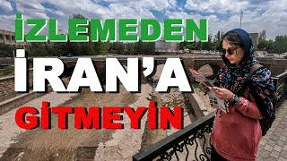 İran'a Gitmeden Önce Mutlaka İzleyin I Bilinmesi Gerekenler