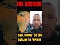 #thecosmos "CARL SAGAN: ON OUR PASSION TO EXPLORE" #space #spacetravel #cosmicfrontier #spacelovers