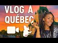 VLOG: Mon Weekend À Quebec 🇨🇦☺️