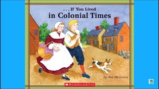 PART 1  If You Lived in Colonial Times by Ann McGovern