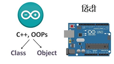 C++ OOPs in Arduino to blink Led || Class and Object in Arduino Ide (Hindi) Part-1