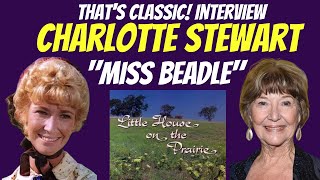 Charlotte Stewart Miss Beadle Little House on the Prairie - Behind the Scenes Interview