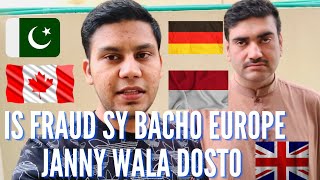 IS Fraud Sy Bacho Europe JANnY Waly Dosto  or Bhaio #europeworkpermit #europe #pakistani #pakistan