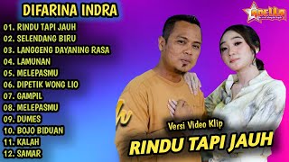 RINDU TAPI JAUH, SELENDANG BIRU | DIFARINA INDRA ADELLA FULL ALBUM - DANGDUT KOPLO TERBARU 2024