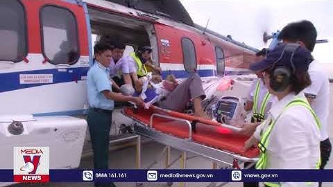 Trực thăng quân đội bay cấp cứu ngư dân Trường Sa bị đột quỵ não