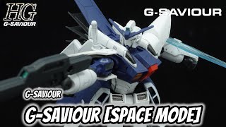 HG G-Saviour Space Mode Redux Review | G-Saviour