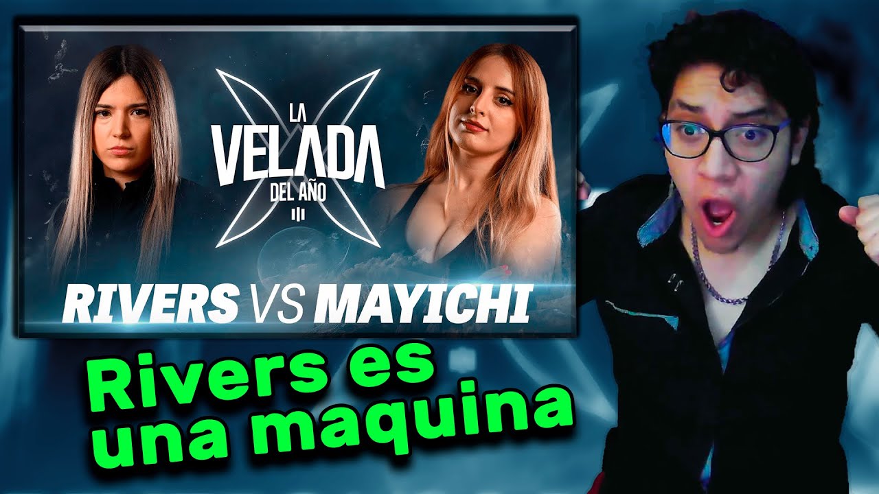 💥 RIVERS GG VS MAYICHI 💥 LA REDENCION DE RIVERS ️ | REACCION A LA ...