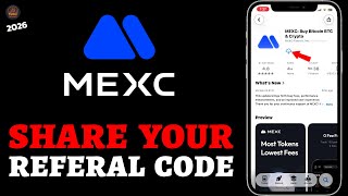 How to Share Your MEXC Referral Code | Earn Rewards in 2026