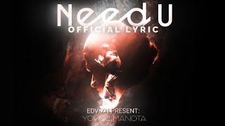 YOVNGMANOTA - NEED U (OFFICIAL LYRIC VERSION)