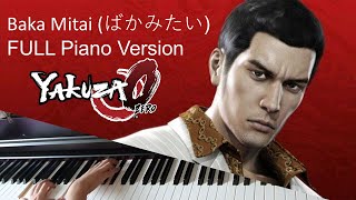 Video thumbnail of "Yakuza OST - Baka Mitai (ばかみたい) | Piano Cover (Full)"