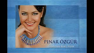 Pınar Özgür - Sen Ne Dersin De Olmaz