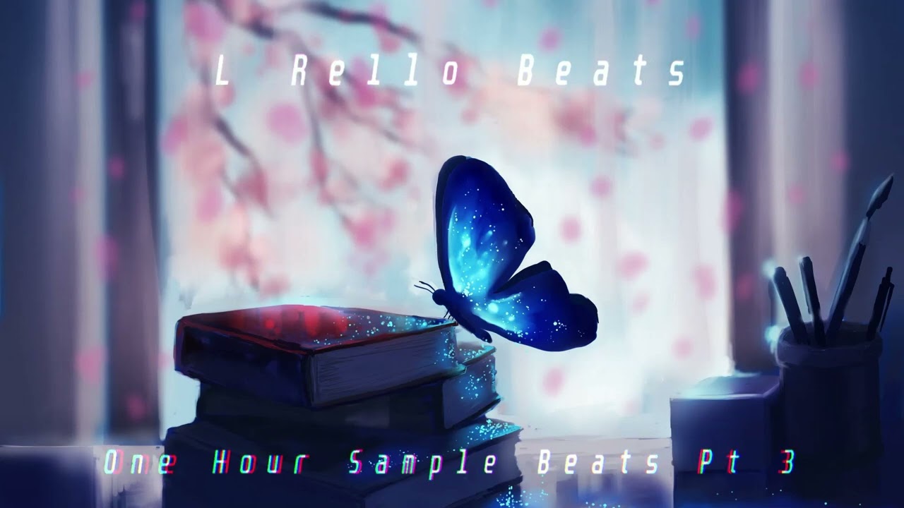 L Rello Beats - Hour Long Sample Beats pt 3