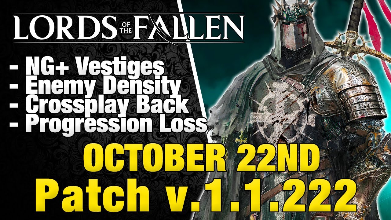 Lords of the Fallen Patch v.1.1.224 - NG+ Vestiges, Enemy Density