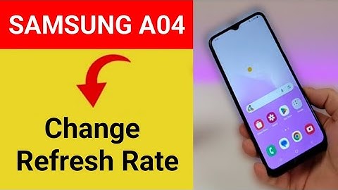 How to change refresh rate, Samsung galaxy A04 me refresh rate change kaise karen