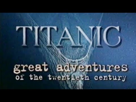 Great Adventures Of The 20Th Century Titanic 1996