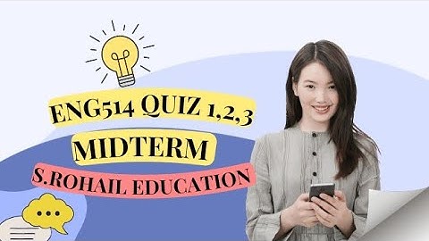 ENG514 || Quiz#1,2,3 || Midterm solved past papers || Midterm preparations || VU